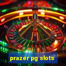 prazer pg slots